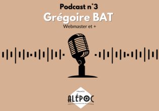Podcast N°3 : Grégoire, Webmaster d'Alépoc Alepoc