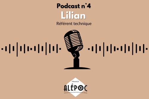 Podcast No. 4: Lilian, Technical Advisor of Alépoc Alepoc